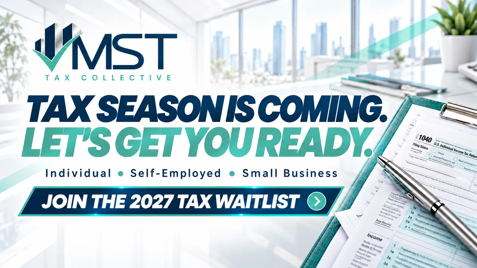 MST Tax Collective. Tax season is coming. Let's get you ready. Individual, self-employed, small business. Join the 2027 tax waitlist.